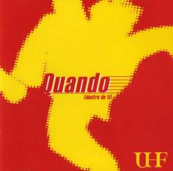 UHF : Quando (Dentro de Ti)